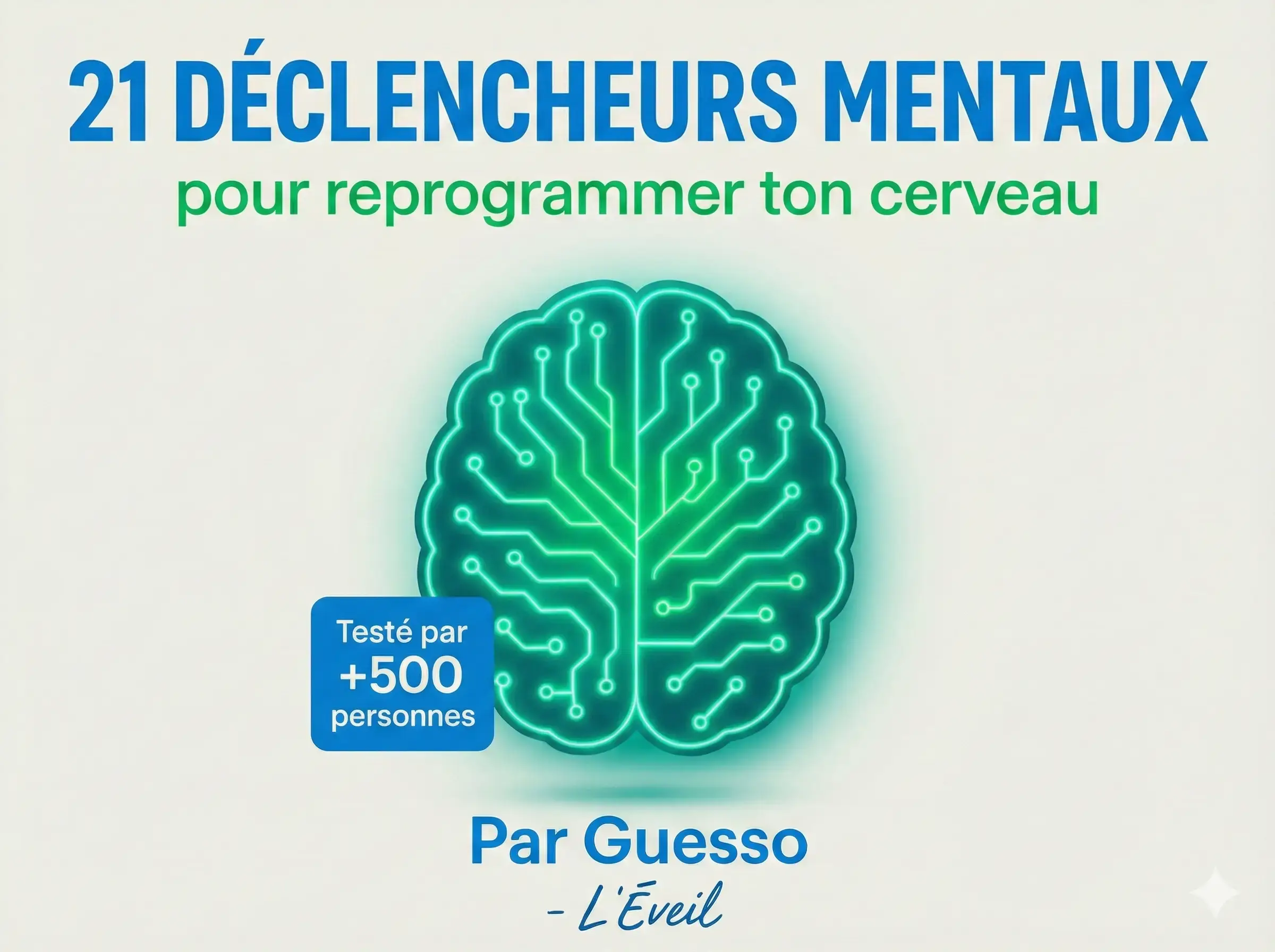 21 Déclencheurs Mentaux pour Réussir